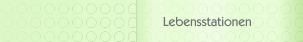 Lebensstationen